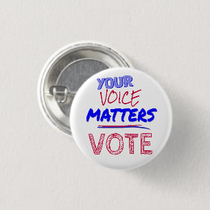 Your Voice Matters - VOTE 3 Cm Round Badge