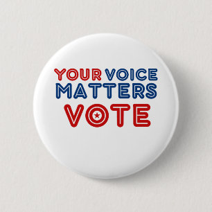 Your Voice Matters VOTE Democracy 6 Cm Round Badge