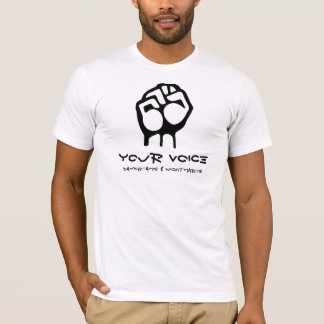 Your Voice T-Shirt