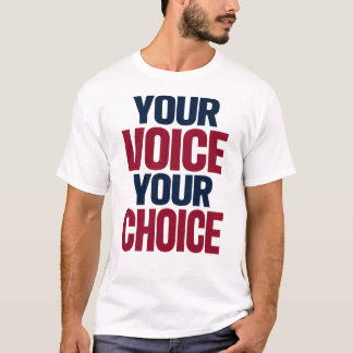 Your Voice Your Choice Patriotic Election Graphic T-Shirt