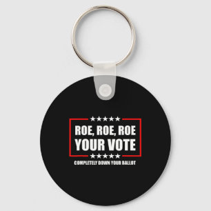 Your Vote Completely Down Your Ballot Feminist  Key Ring