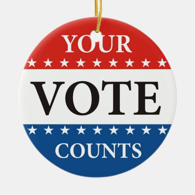 your vote counts usa president elections politics ceramic ornament (Front)