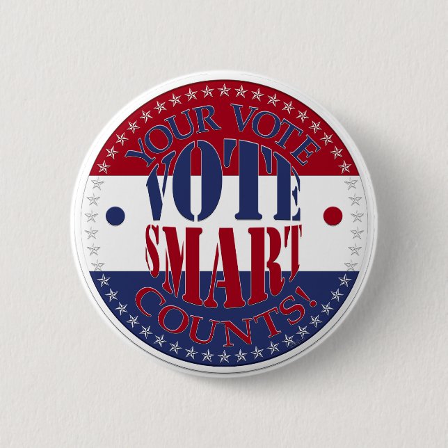 Your Vote Counts Vote Smart 6 Cm Round Badge (Front)