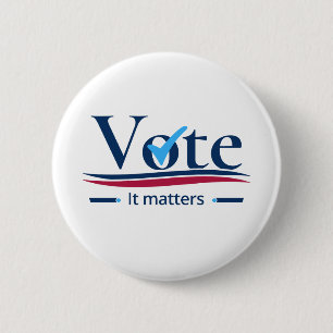 Your Vote Matters 6 Cm Round Badge