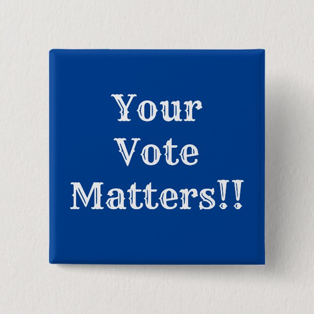 Your Vote Matters!! Pin (Front)