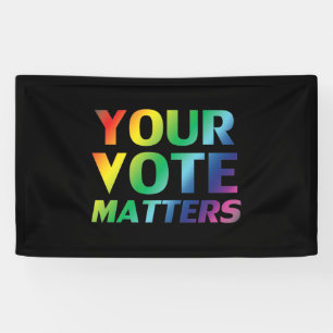Your Vote Matters - pride lgbtq lgbt rainbow black Banner