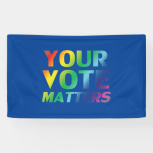 Your Vote Matters - pride lgbtq lgbt rainbow blue Banner