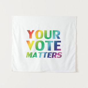 "Your vote matters" pride lgbtq lgbt rainbow white Tapestry