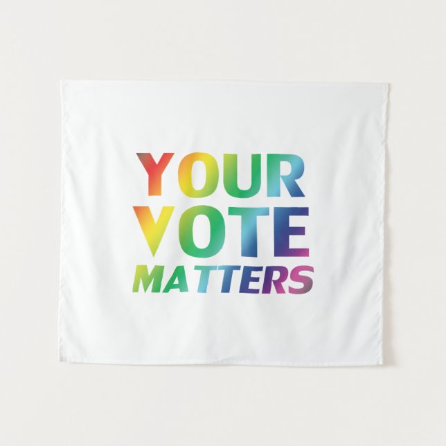 "Your vote matters" pride lgbtq lgbt rainbow white Tapestry (Front (Horizontal))