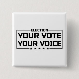 Your Vote Your Voice black font 15 Cm Square Badge