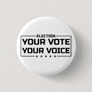 Your Vote Your Voice black font 3 Cm Round Badge