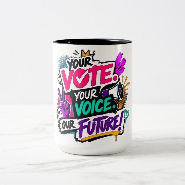 Your Vote. Your Voice. Our Future!  Two-Tone Coffee Mug (Center)