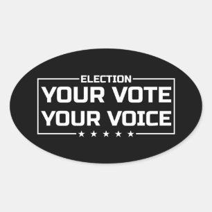 Your Vote Your Voice white font Oval Sticker