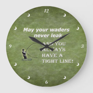 Your waders | Tight Line; Fly fishing quote Large Clock