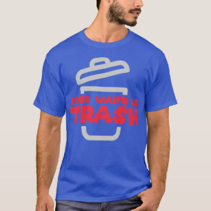 Your Waifu Is Trash T-Shirt