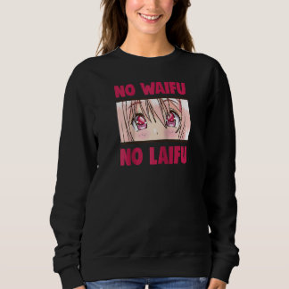 Your Waify Is Not Real No Waifu No Laifu Raglan Sweatshirt