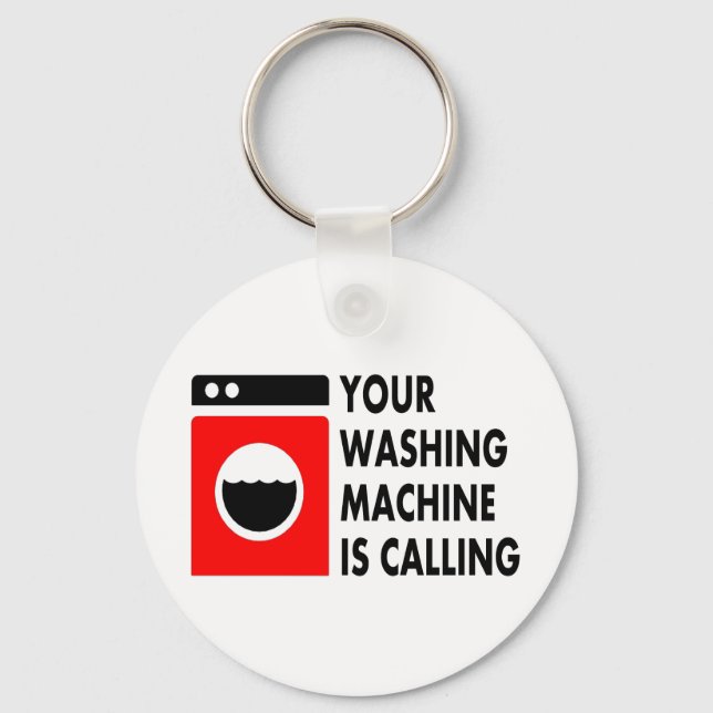 Your Washing Machine is Calling Key Ring (Front)