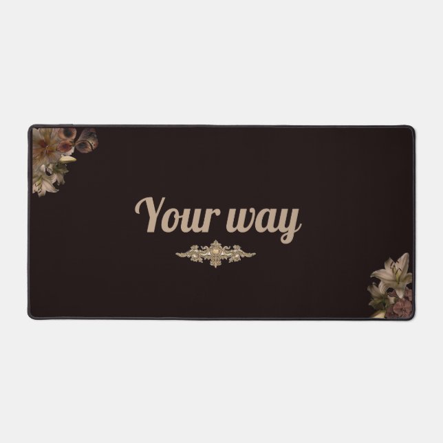 your way desk mat (Front)