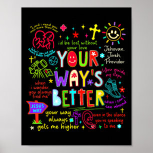Your Way Is Better Proverbs 16_9 Faith Apparel Poster