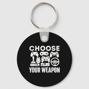 Your Weapon - Gamer Video Game Lover Gaming  Key Ring