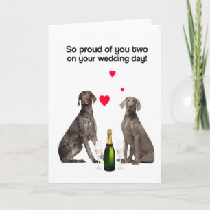 Your Wedding Day (GSP & Weimaraner) Greeting Card