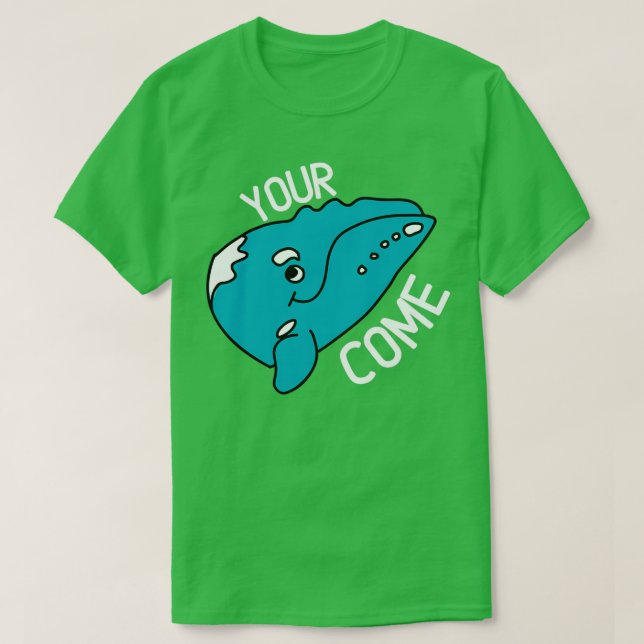 Your whalecome 3 T-Shirt (Design Front)