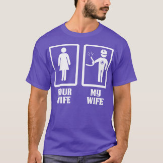 Your Wife My Electrician Wife Proud Electrician T T-Shirt