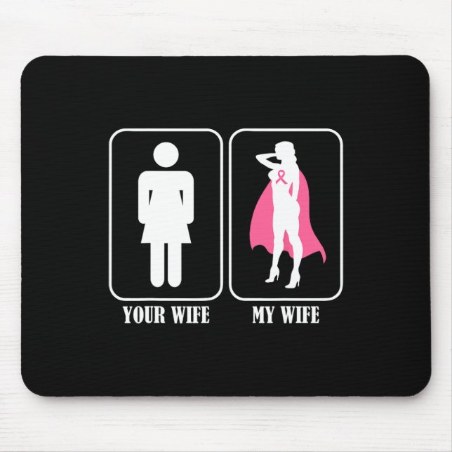 Your Wife My Wife Husnd Breast Cancer Awareness  Mouse Pad (Front)