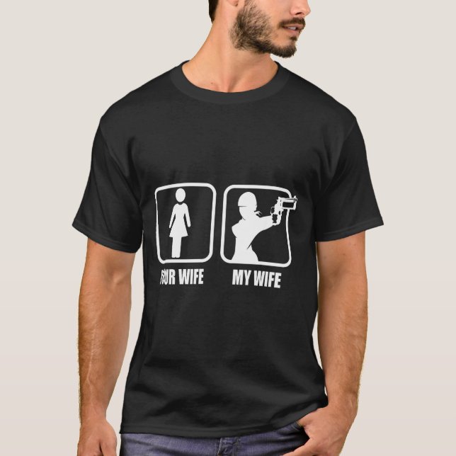 Your Wife - My Wife Stol _ Guns - Valentines Day G T-Shirt (Front)