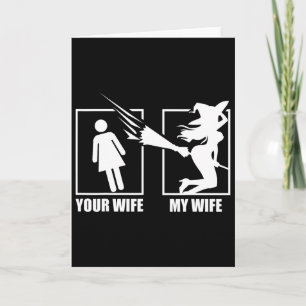 Your Wife Vs. My Wife - Witch Wife Halloween  Card