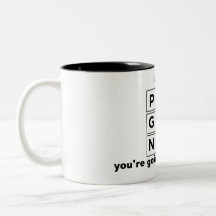 your wife's pregnant Two-Tone coffee mug