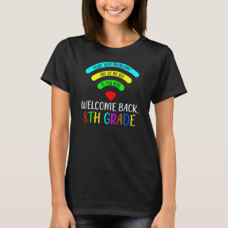 Your Wifi Problems Are Of No Use To You 8th Grade  T-Shirt
