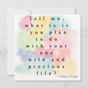 Your Wild and Precious Life Watercolor Quote Card