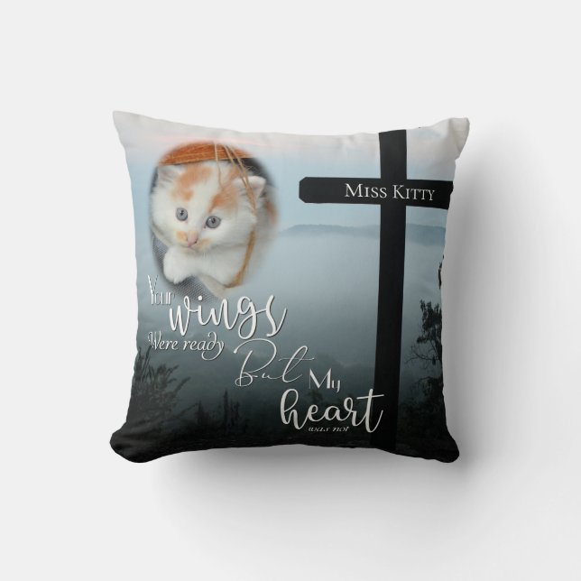 Your Wings Were Ready Cat  Memorial PHOTO Cushion (Front)