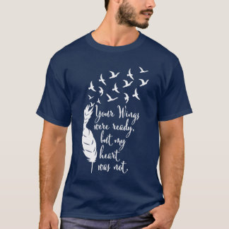 Your Wings were Readyshirt Memorial Day in Loving  T-Shirt