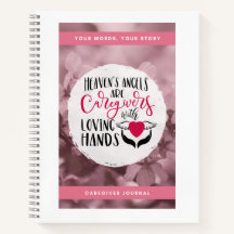 Your Words Caregiving Journal Spiral Notebook