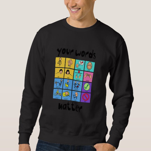 Your Words Matter Slp Squad Speech Language Pathol Sweatshirt (Front)