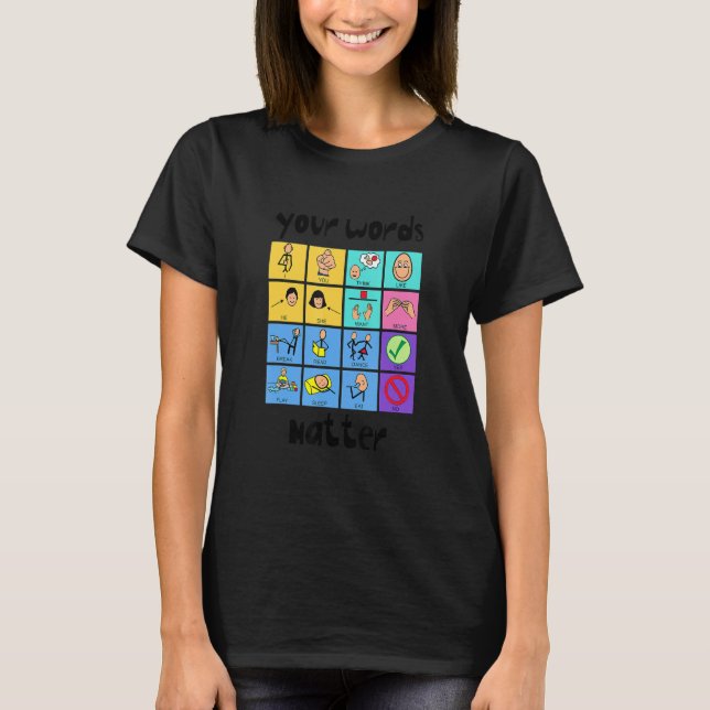 Your Words Matter Slp Squad Speech Language Pathol T-Shirt (Front)