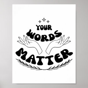 Your Words Matter Sweatshirt, Speech Language Poster