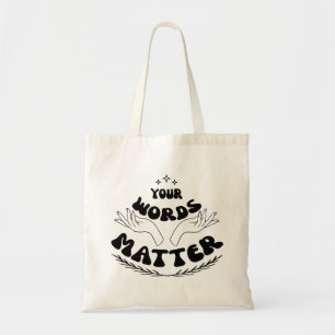Your Words Matter Sweatshirt, Speech Language Tote Bag
