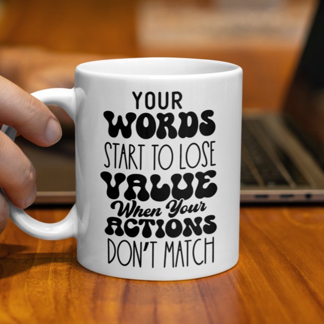 Your Words Motivational Coffee Lovers Gift  Coffee Mug (Creator Uploaded)