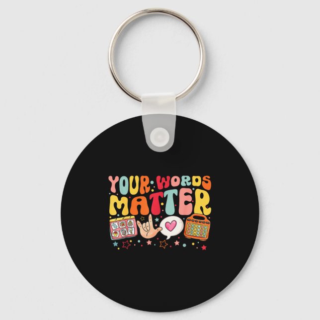 Your Words Speech Therapy Language Pathologist Slp Key Ring (Front)