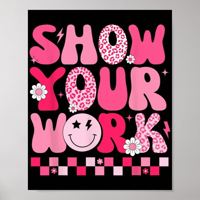 Your Work Math Teacher Test Day Motivational Testi Poster (Front)