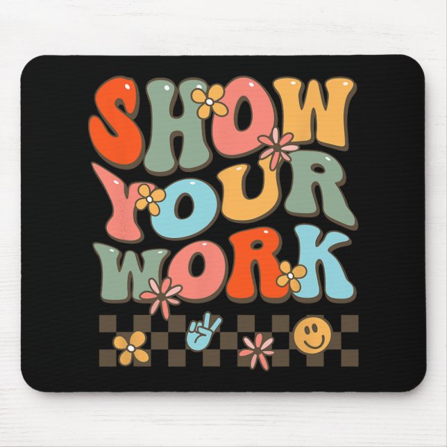 Your Work Teachers Womens Math Music History Teach Mouse Pad (Front)