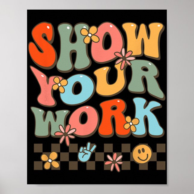 Your Work Teachers Womens Math Music History Teach Poster (Front)