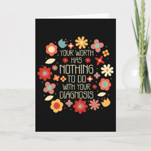 Your Worth Has Nothing To Do With Your Diagnosis Card