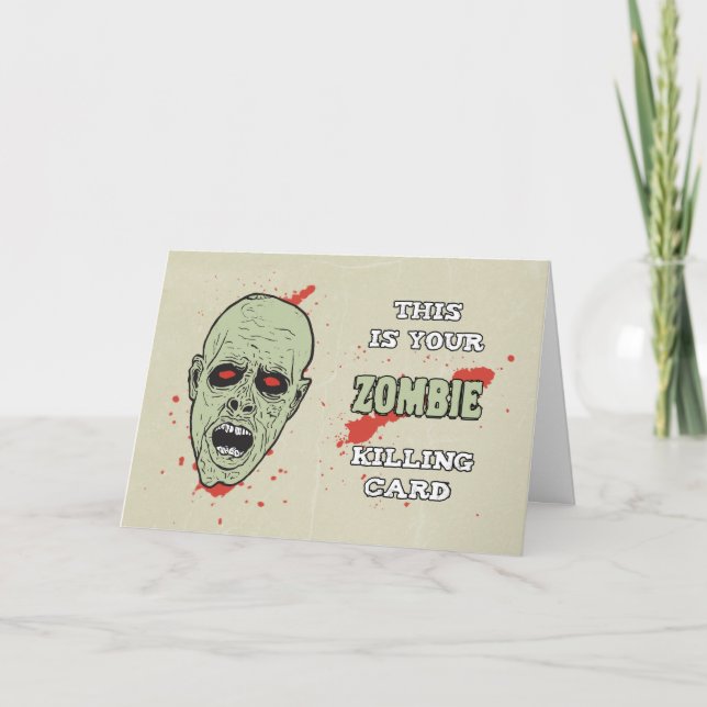 Your Zombie Killing Card for Birthday w/ Zombie (Front)