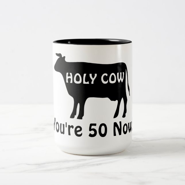 You're 50 Now Holy Cow Funny Cow Theme Birthday Two-Tone Coffee Mug (Center)
