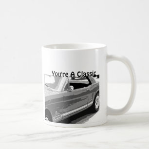 You're a Classic, Classic 1968 Mustang Coffee Mug