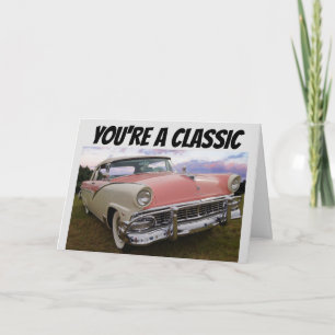 YOU'RE A CLASSIC, VINTAGE PINK CAR BIRTHDAY CARDS
